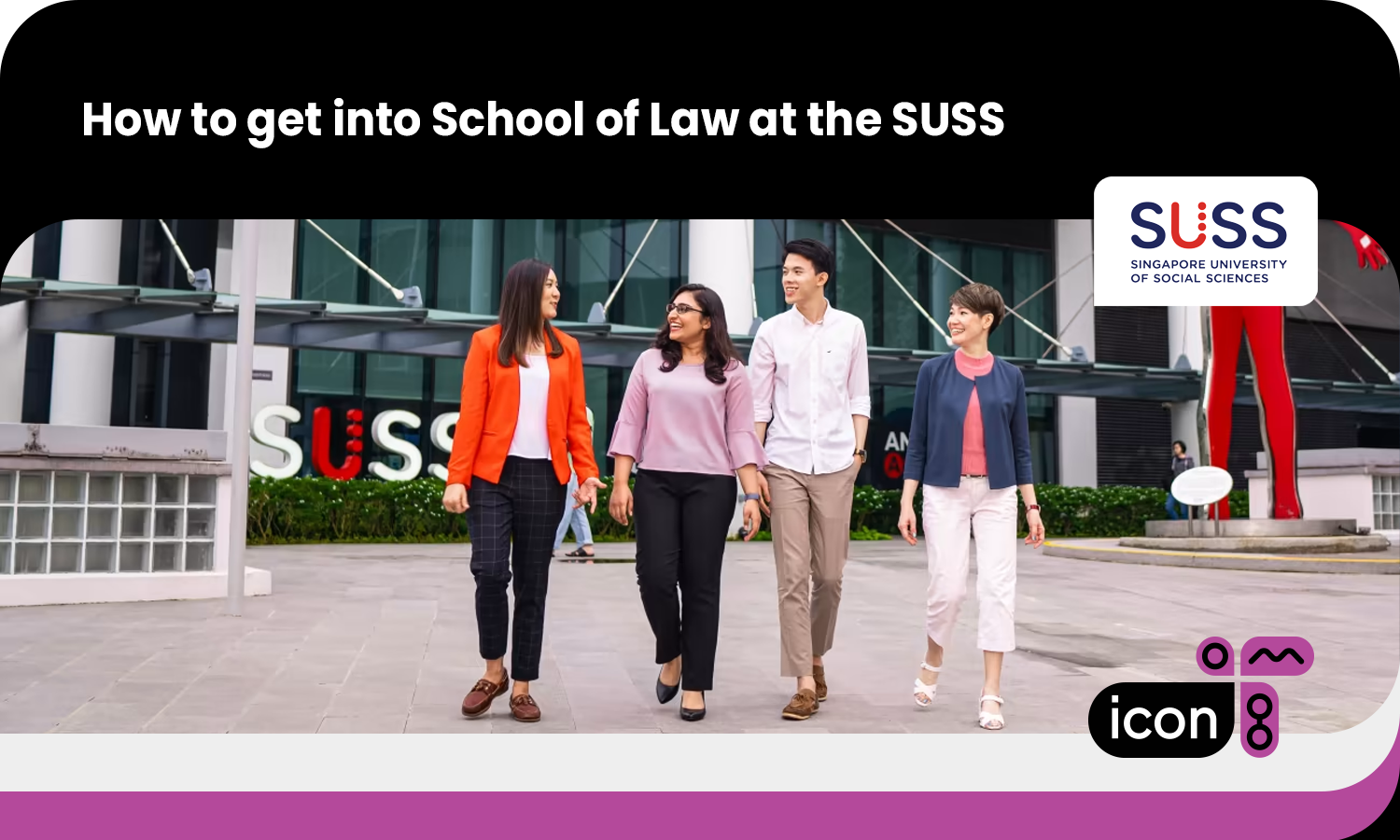How to Get into the School of Law at the SUSS